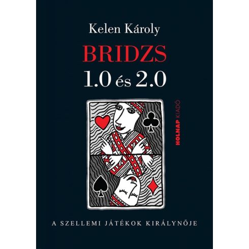 Kelen Károly: Bridzs 1.0 és 2.0