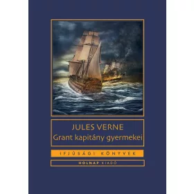 Jules Verne: Grant Kapitány gyermekei