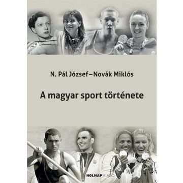 NOVÁK MIKLÓS: A magyar sport története