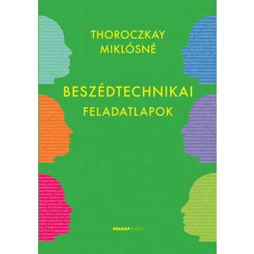 Thoroczkay Miklósné: Beszédtechnikai feladatlapok