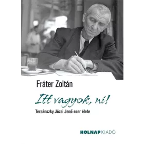 Fráter Zoltán: Itt vagyok, ni!