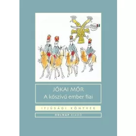 Jókai Mór: A kőszívű ember fiai