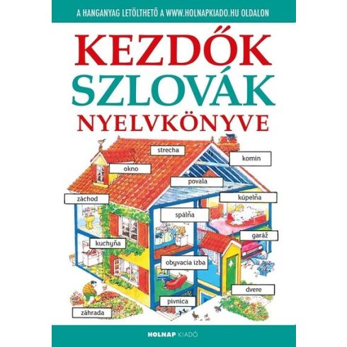 : Kezdők szlovák nyelvkönyve - letölthető hanganyaggal