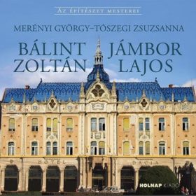   Merényi György, Tószegi Zsuzsanna: Bálint Zoltán - Jámbor Lajos