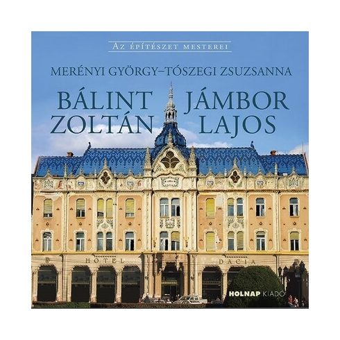 Merényi György, Tószegi Zsuzsanna: Bálint Zoltán - Jámbor Lajos