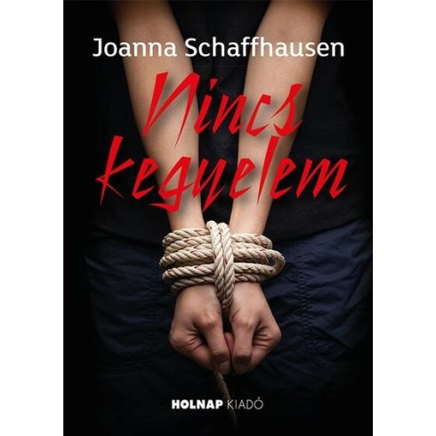 Joanna Schafhausen: Nincs kegyelem