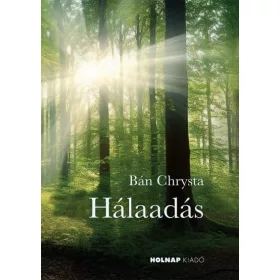 Bán Chrysta: Hálaadás
