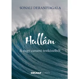Sonali Deraniyagala: Hullám