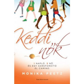 Peetz Monika: Keddi nők