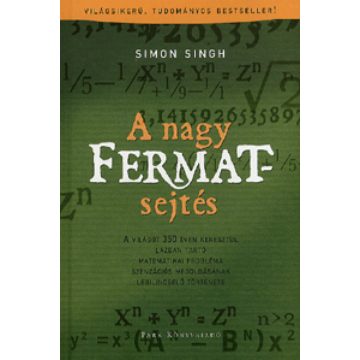 Simon Singh: A nagy Fermat-sejtés