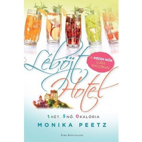 Peetz Monika: Léböjt Hotel