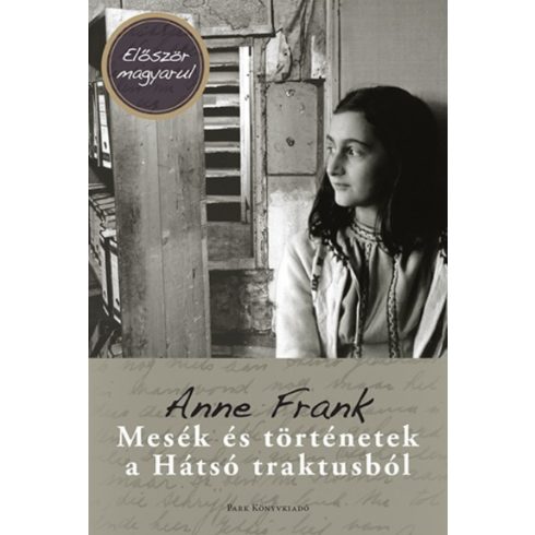 Anne Frank: Mesék és történetek a hátsó traktusból