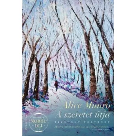 Alice Munro: A szeretet útja