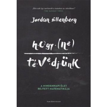 Jordan Ellenberg: Hogy ne tévedjünk