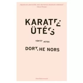 Dorthe Nors: Karateütés