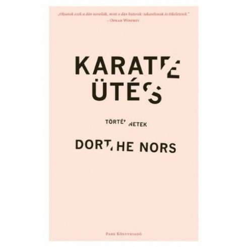 Dorthe Nors: Karateütés (antikvár)