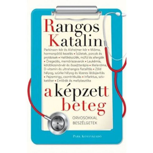 Rangos Katalin: A képzett beteg