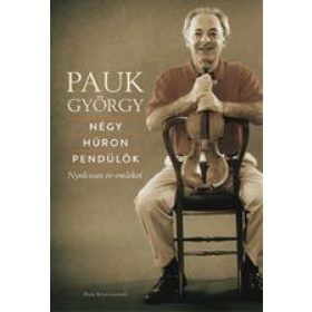 Pauk György: Négy húron pendülök