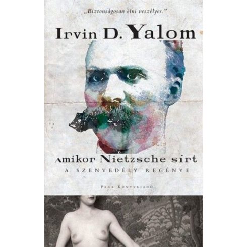 Irvin D. Yalom: Amikor Nietzsche sírt