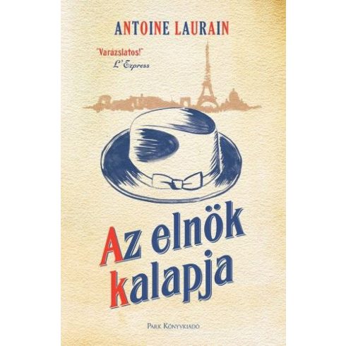 Antoine Laurain: Az elnök kalapja