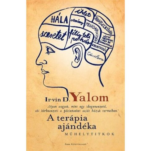 Irvin D. Yalom: A terápia ajándéka - Műhelytitkok