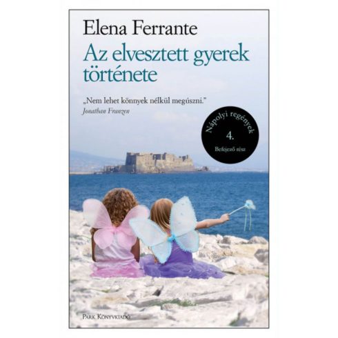 Elena Ferrante: Az elvesztett gyerek története