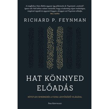 Richard Phillips Feynman: Hat könnyed előadás