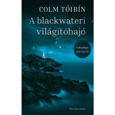 Colm Toibin: A blackwateri világítóhajó