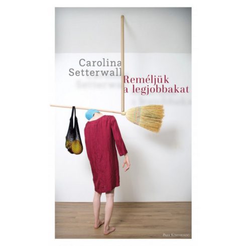 Carolina Setterwall: Reméljük a legjobbakat
