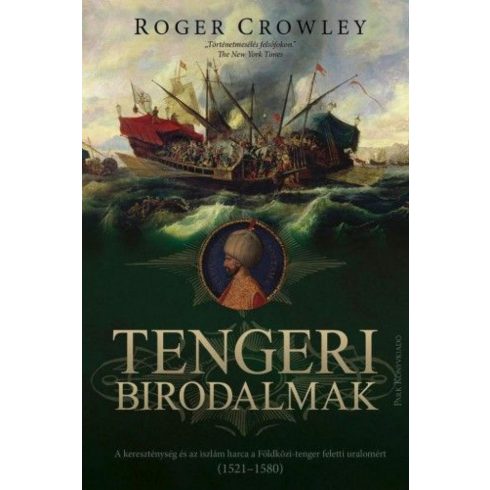 Roger Crowley: Tengeri birodalmak