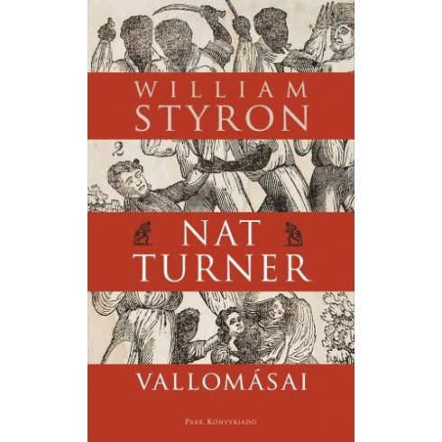 William Styron: Nat Turner vallomásai