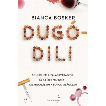 Bianca Bosker: Dugódili