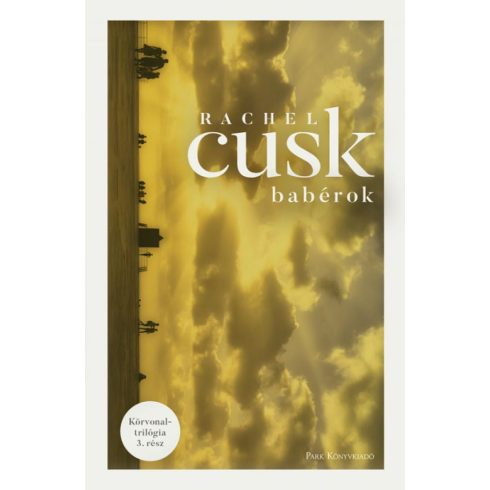 Rachel Cusk: Babérok - Körvonal-trilógia 3.