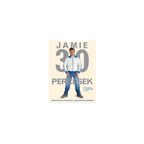 Jamie Oliver: Jamie 30 percesek