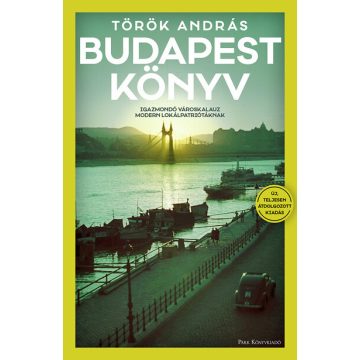  Török András: Budapest Könyv - Igazmondó városkalauz modern lokálpatriótáknak