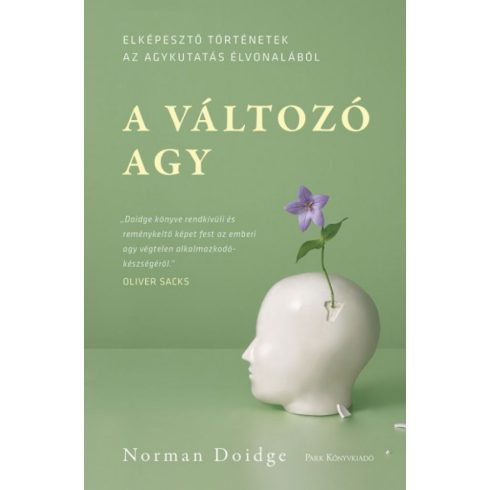 Norman Doidge: A változó agy - Elképesztő történetek az agykutatás élvonalából