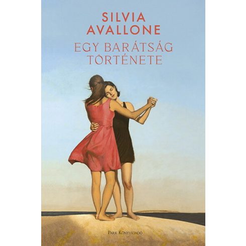 Silvia Avallone: Egy barátság története