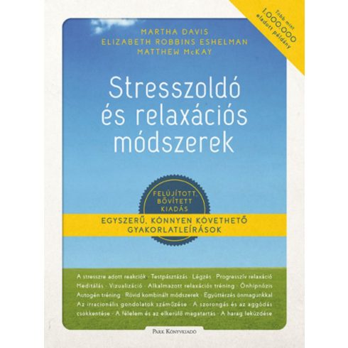 Elizabeth Robbins Eshelman, Martha Davis, Matthew Mckay: Stresszoldó és relaxációs módszerek