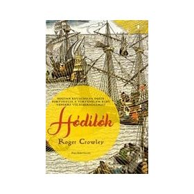 Roger Crowley: Hódítók