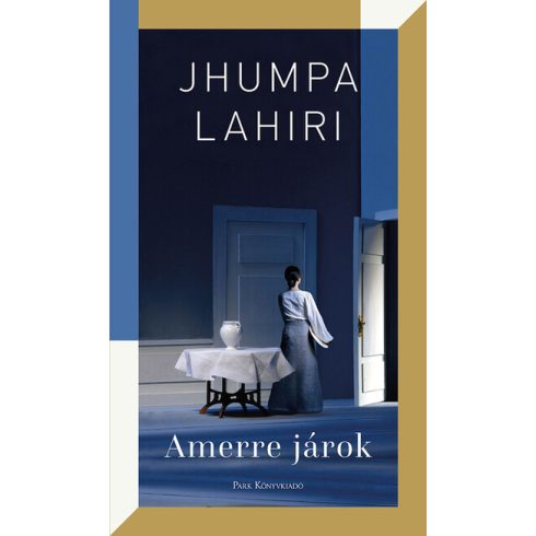 Jhumpa Lahiri: Amerre járok