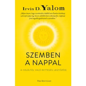 Irvin D. Yalom: Szemben a nappal