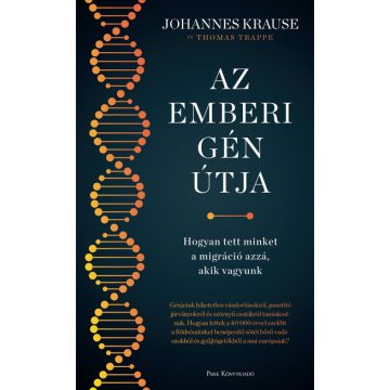   Johannes Krause, Thomas Trappe: Az emberi gén útja - Hogyan tett minket a migráció azzá, akik vagyunk