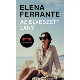 Elena Ferrante: Az elveszett lány