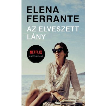 Elena Ferrante: Az elveszett lány