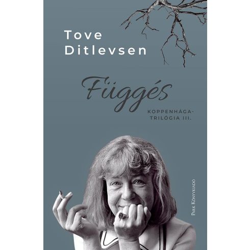 Tove Ditlevsen: Függés - Koppenhága-trilógia III.