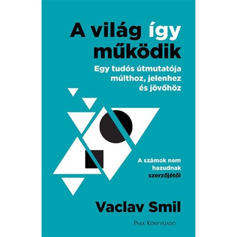 Vaclav Smil: A világ így működik