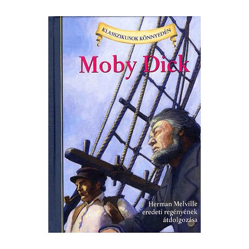 Herman Melville, Kathleen Olmstead: Moby Dick
