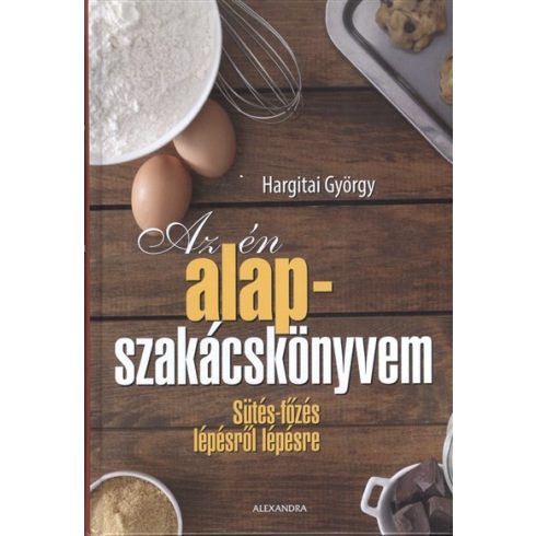 Hargitai György: Az én alapszakácskönyvem