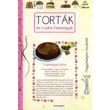 Tóth-Gulyás Zsófia: Torták és csokis finomságok