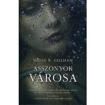 David R. Gillham: Asszonyok városa